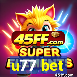 u77 bet